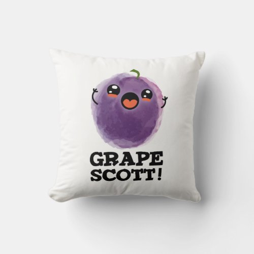 Grape Scott Funny Fruit Grape PUn Throw Pillow