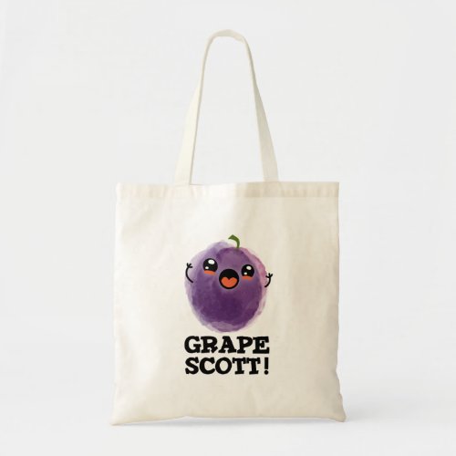 Grape Scott Funny Fruit Grape PUn Tote Bag