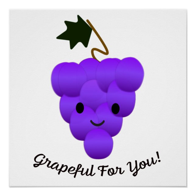 Grapeful for You Poster (Front)