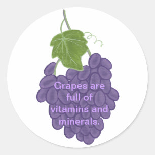 Grapes are full of Vitamins & Minerals Stickers