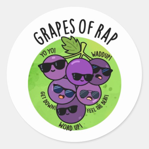 Grapes Of Rap Funny Fruit Pun Classic Round Sticker
