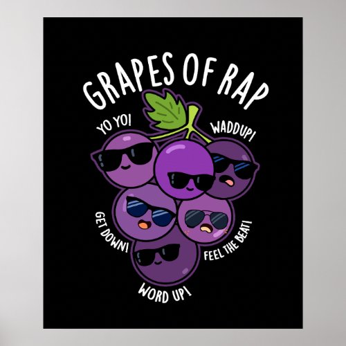 Grapes Of Rap Funny Fruit Pun Dark BG Poster