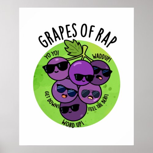 Grapes Of Rap Funny Fruit Pun Poster