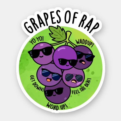 Grapes Of Rap Funny Fruit Pun Sticker