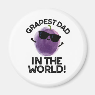 Grapest Dad In The World Funny Fruit Pun Magnet