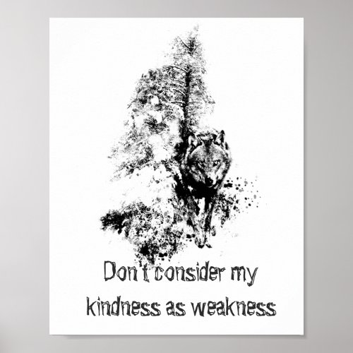 Graphic Art Gray Wolf Wildlife Kindness Quote Poster