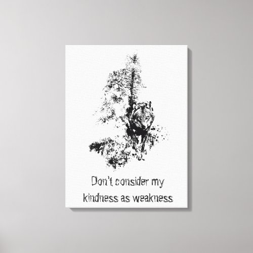 Graphic Art Grey Wolf Wildlife Kindness Quote Canvas Print