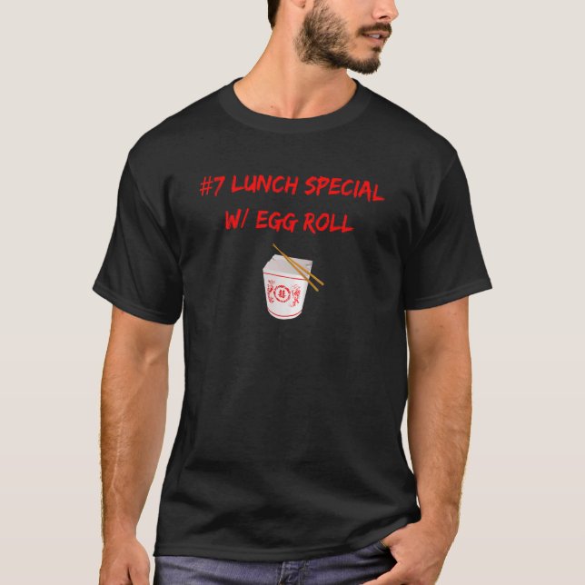 Graphic Chinese Food Apparel  7 Lunch Special W Eg T-Shirt (Front)