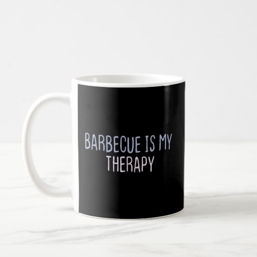 Graphic Colored Saying Barbecue Is My Therapy  Coffee Mug