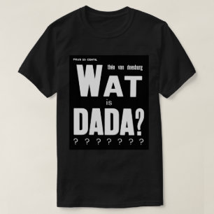GRAPHIC DADA ART TEXT DESIGN T-Shirt