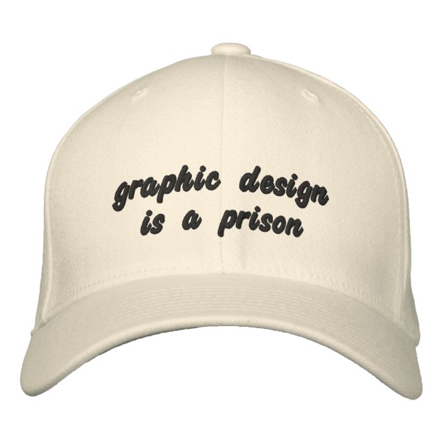 graphic design is a prison embroidered baseball hat (Front)