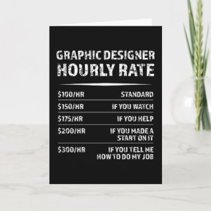 Graphic Designer Hourly Rate Funny Gift Card