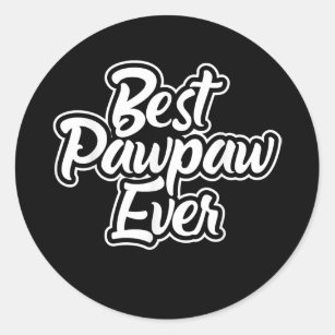 Graphic Fathers Day Best Pawpaw Ever Great Father Classic Round Sticker