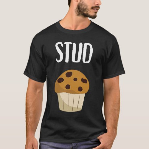 Graphic   for Men Stud Muffin T_Shirt