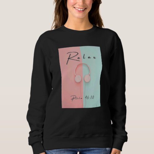 Graphic Inspirational  Relax Sweatshirt