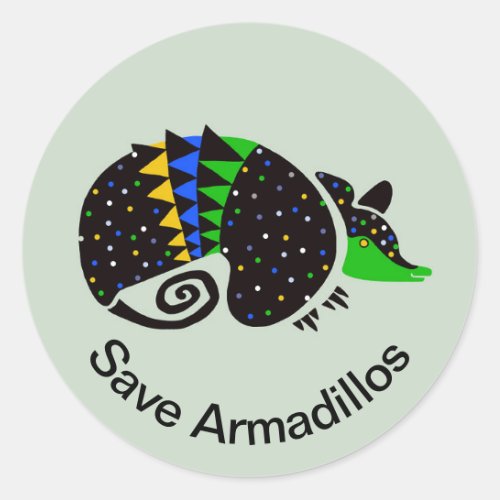 Graphic _ Save  ARMADILLOS  _ Wildlife _ Nature _ Classic Round Sticker