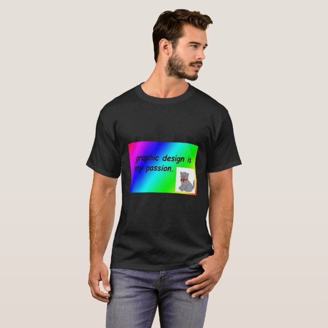 Graphics Design is my Passion T-Shirt (Front Full)