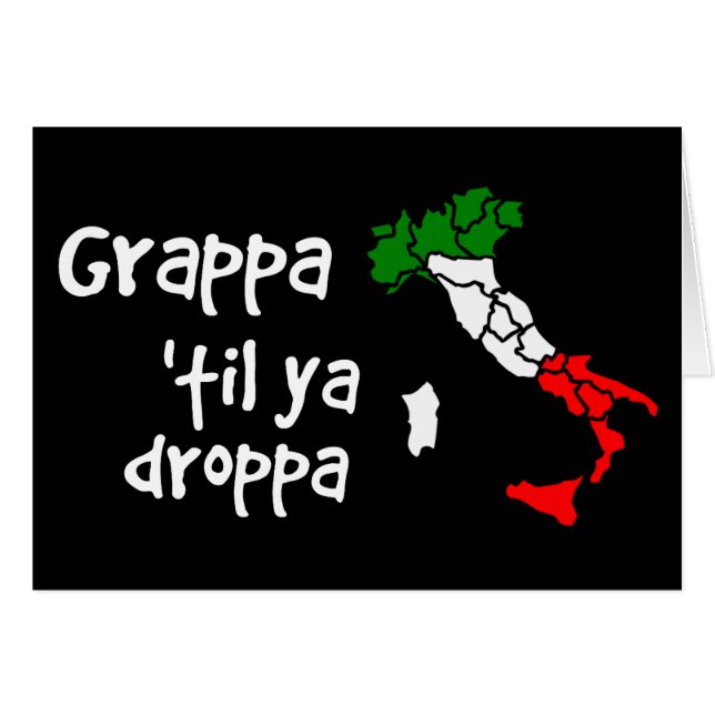 Grappa Til Ya Droppa Cards (Front Horizontal)