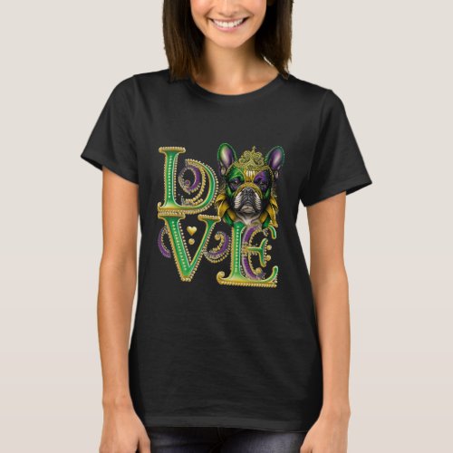 Gras French Bulldog Word Love Masquerade  T_Shirt