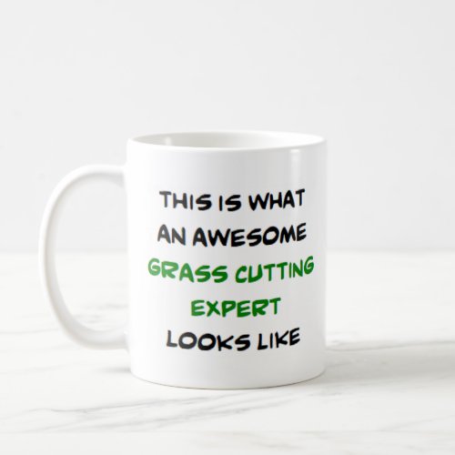 grass cutting expert awesome coffee mug