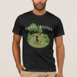 Grass Master Funny Lawn Mowing Men&#39;s T-Shirt