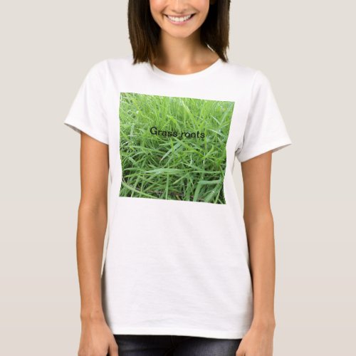 Grass roots t_shirt