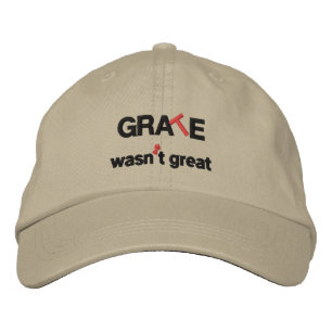 GRATE wasn’t great Embroidered Baseball Cap