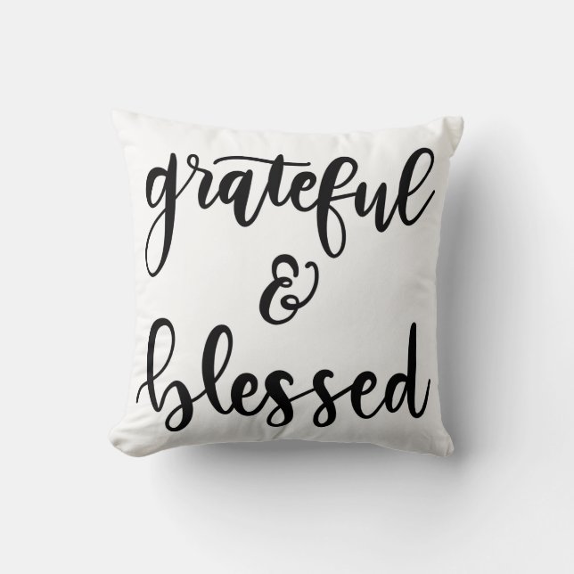 Grateful and Blessed Hand Lettered Farmhouse Decor Throw Pillow (Front)