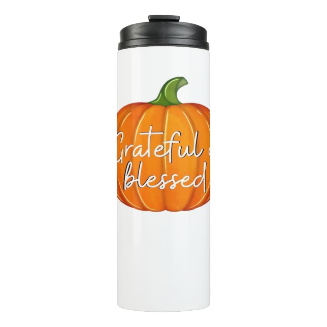 Grateful and Blessed - Pumpkin  Fall Thanksgiving  Thermal Tumbler (Front)