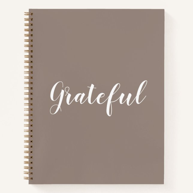 Grateful beige greige custom script text cute notebook (Front)