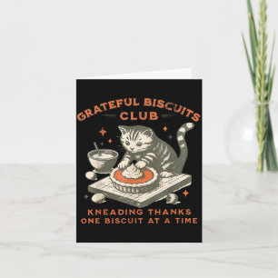 Grateful Biscuits Club Kneading Thanks One Biscuit Card