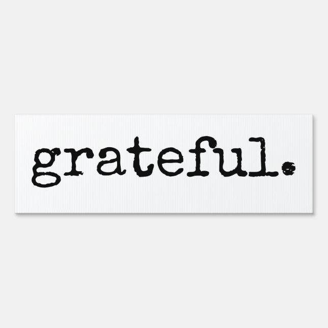 Grateful Black Minimal Typography Sign (Front)