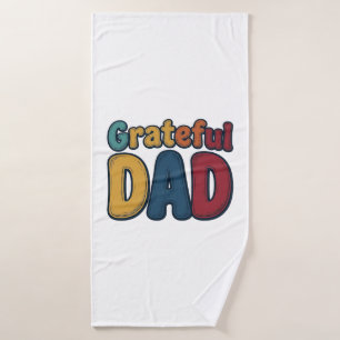 Grateful Dad Retro Bubble Letter Shirt Design_1 Bath Towel