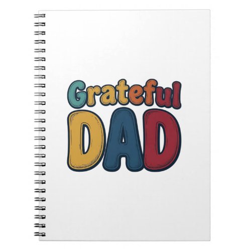Grateful Dad Retro Bubble Letter Shirt Design_1 Notebook