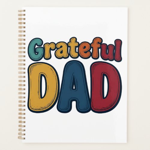 Grateful Dad Retro Bubble Letter Shirt Design_1 Planner