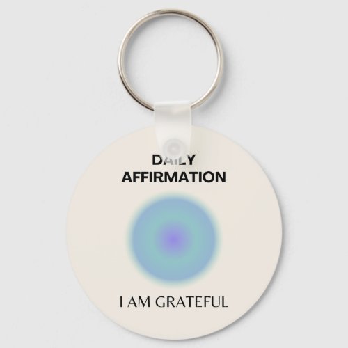 Grateful Daily Affirmation Positive Spiritual Keychain