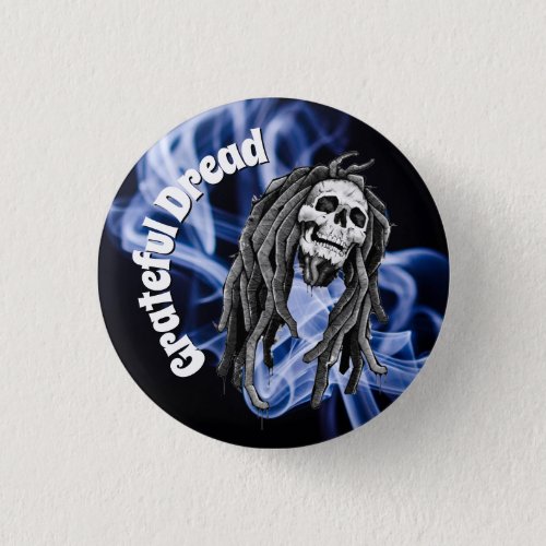 Grateful Dread Dreadlocks Smoke Funny Button