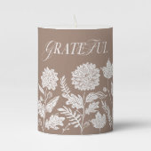 Grateful Fall Foliage Autumn Flowers Taupe Pillar Candle (Front)