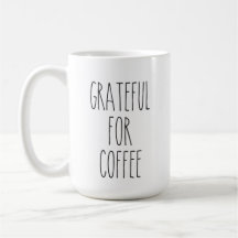 Grateful For Coffee Dunn Inspired Mug