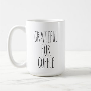 Grateful For Coffee Dunn Inspired Mug