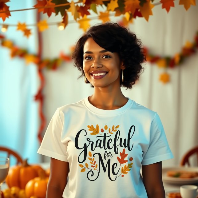 Grateful for Me Fall Leaves Graphic  T-Shirt (Creator Uploaded)
