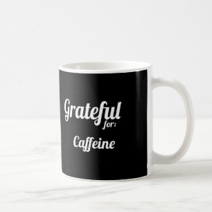 Grateful for...   Mug   Custom   Black