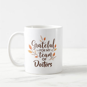 Grateful for My Team of Doctors Personalized Coffee Mug