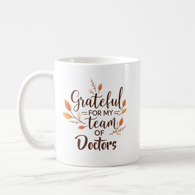 Grateful for My Team of Doctors Personalized Coffee Mug (Left)