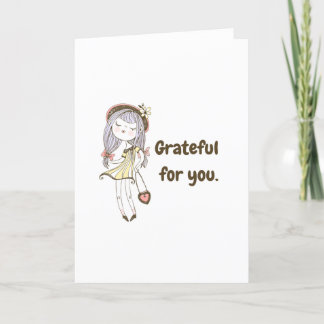 Grateful for you card. thank you card