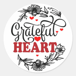 GRATEFUL HEART CLASSIC ROUND STICKER
