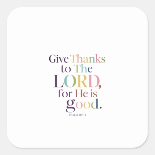 Grateful Heart Psalm 1071 Daily Faith Inspiration Square Sticker
