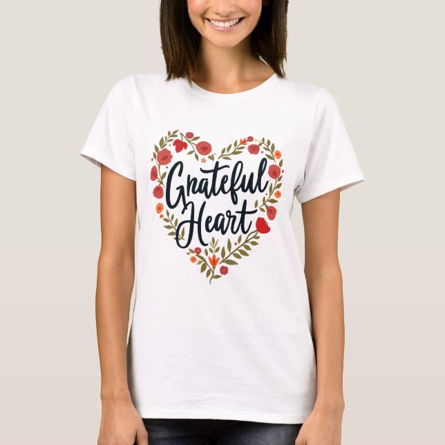 Grateful Heart T-Shirt (Front)