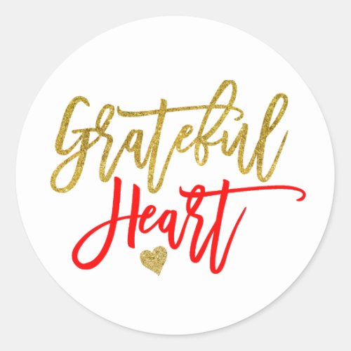 Grateful Heart Thanksgiving Red Gold script White Classic Round Sticker