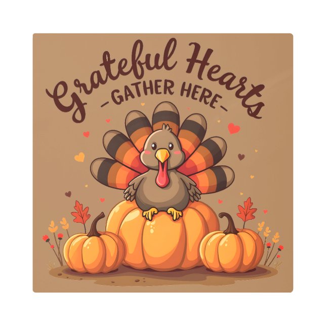 Grateful Hearts Thanksgiving Turkey Metal Print (Front)
